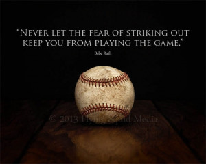 Baseball Art Babe Ruth Quote Never let the fear of by SquidPhotos, $15 ...