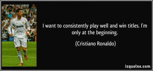 quote-i-want-to-consistently-play-well-and-win-titles-i-m-only-at-the ...