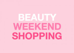 Beauty must-buy weekend shopping