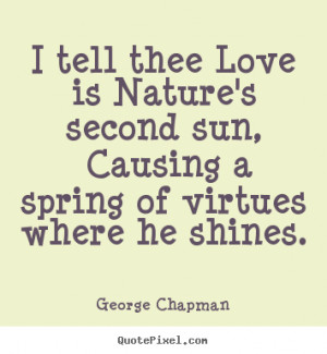 ... george chapman more love quotes motivational quotes success quotes