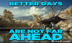 Inspirational Quotes – Better Days