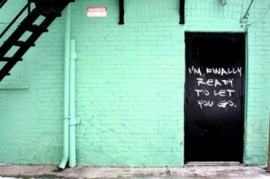 When I let go of what I am, I become what I might be”