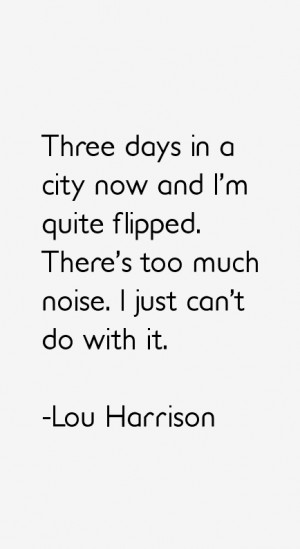 Lou Harrison Quotes & Sayings