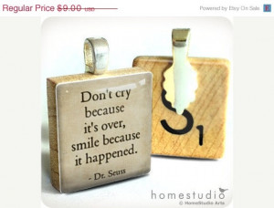 Moving Sale - Dr. Seuss Quote (Dont Cry) - a pendant charm made from a ...