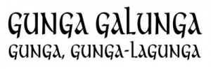 Quote Central > Shacking Up > Gunga Galunga