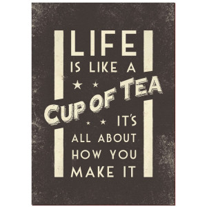 East of India Life Is Like A Cup Of Tea Poster