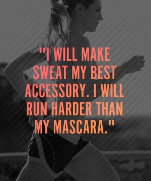 Fitness Motivation Quote – I will make sweat my best accessory. I ...