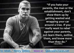 Henry Rollins motivational inspirational love life quotes sayings ...