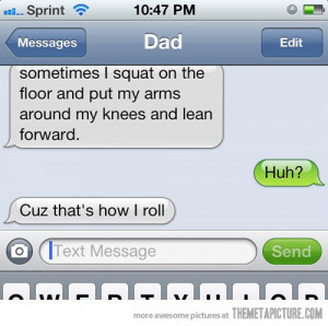 Funny photos funny text message how I roll