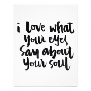Love Quotes: I love what your eyes say about.. Full Color Flyer