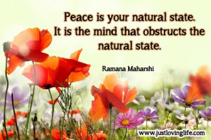 ... natural state. It is only the mind that obstructs that natural state