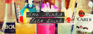 Love Stinks Lets Drink Facebook Cover Photo