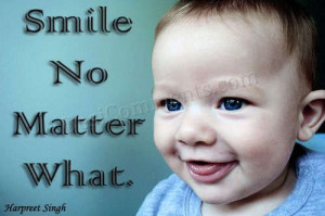Smile Baby Quotes Smile no matter what