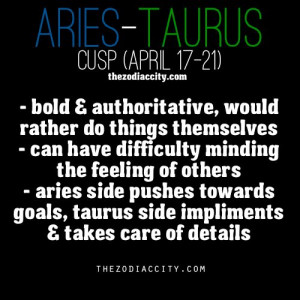 Cusps of the Zodiac - Aries/Taurus