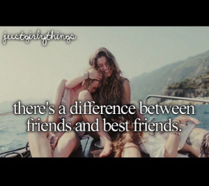 theres a difference between friends and best friends