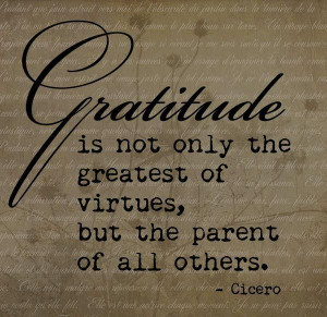 Gratitude is...' -Cicero