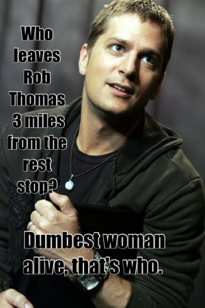 rob thomas quotes from songs | think the same thing every time I hear ...