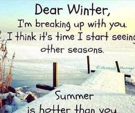 Dear Winter I'm breaking up with you