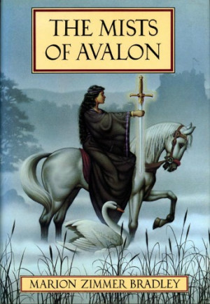 The Mists of Avalon , de Marion Zimmer Bradley