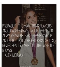 soccer quotes inspirational soccer quotes alex morgan quotes soccer ...