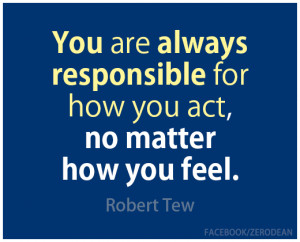 You Are Always Responsible