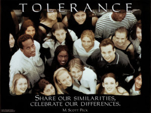 Tolerance (A Virtue As Rare As Diamond)