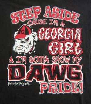 Step aside cause I'm a Georgia girl & I'm gonna show my DAWG pride!