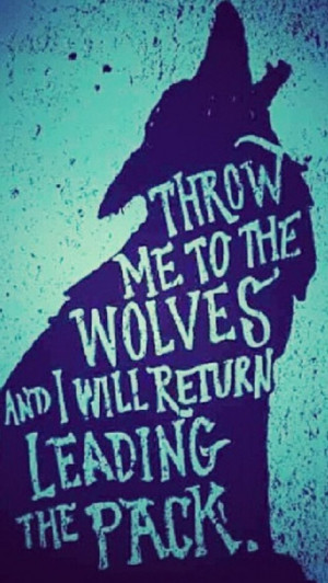Wolf Quotes Wolf quotes