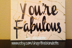 You're Fabulous. 9 x 12 inch canvas. Quote canvas. Classroom. Girl ...