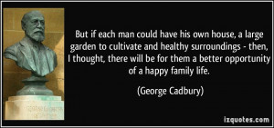 George Cadbury Quote