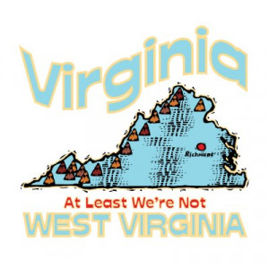 virginia_va_motto_least_were_not_west_virginia_tshirt ...