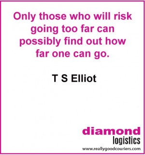 Great quote from TS Elliot...