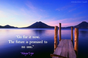 Wayne dyer, quotes, sayings, moving on quote, pictures