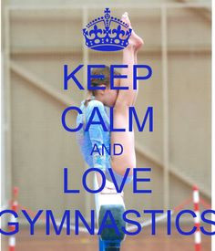 keep calm and love gymnastics | KEEP CALM AND LOVE GYMNASTICS - KEEP ...