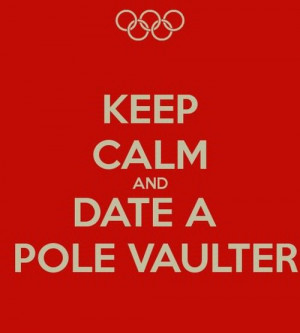 There's so much more important parts other than pole vaulting.