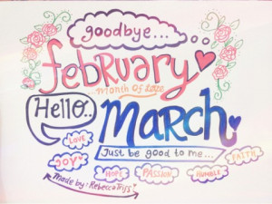 Goodbye February and Hello March 2015 Wallpaper, Pictures and Images