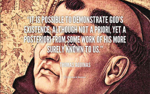 Aquinas God's Existence http://quotes.lifehack.org/quote/thomas ...