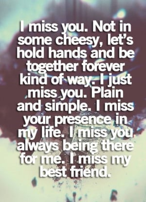 Miss Your Presence In MY Life - Missing You Quote