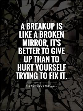 ... mirror, it's better to give up than to hurt yourself trying to fix it