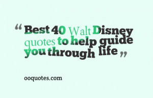Best 40 Walt Disney quotes to help guide you through life