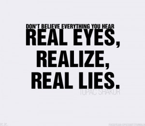 real eyes, real lies, realize