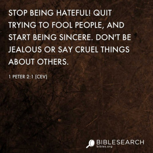 Stop being hateful! Quit trying to fool people, and start being ...