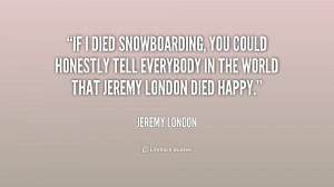 Famous Quotes About Snowboarding