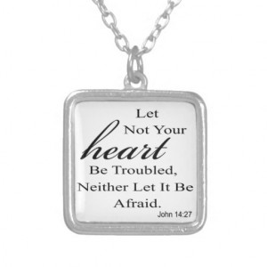 Let Not Your Heart Be Troubled Quote Necklace