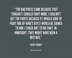 for quotes by Gerry Cooney. You can to use those 6 images of quotes ...