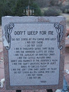 Don't weep for me, this poem, oft attributed to an Native American ...