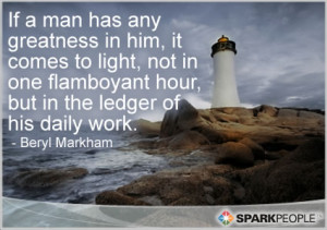 Motivational Quote - If a man has any greatness in him, it comes to ...