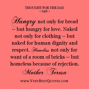 Hungry not only for bread — but hungry for love. Naked not only for ...