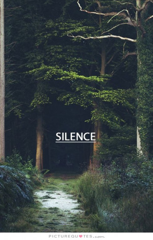 Silence Picture Quote #1