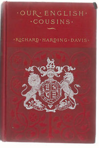 Our English Cousins 1894 Richard Harding Davis Illustr